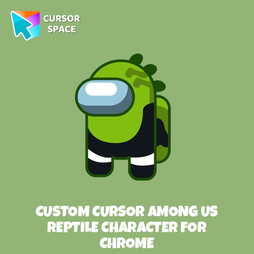 Custom Cursor Among Us Reptile Character For Chrome